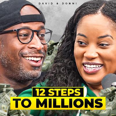 12 Steps To Becoming A 7 Figure Entrepreneur - David & Donni #404