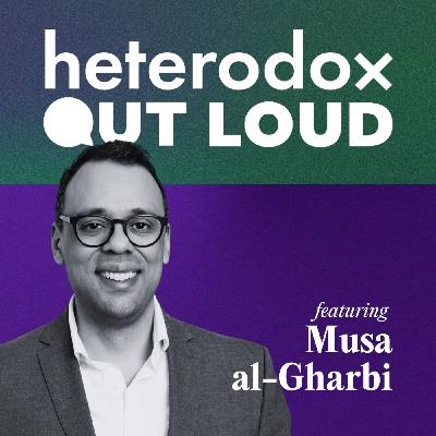 We Have Never Been Woke with Musa al-Gharbi | Ep 22