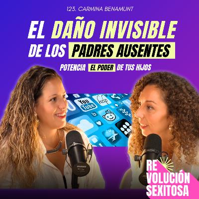123. Acompañar a los adolescentes para que desplieguen su potencial | Carmina Benamunt 123. Acompañar a los adolescentes para que desplieguen su potencial | Carmina Benamunt