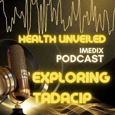 Tadacip 20: A Guide to Informed Decisions