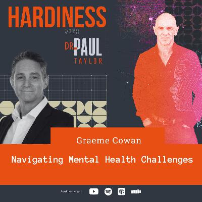 Navigating Mental Health Challenges with Graeme Cowan