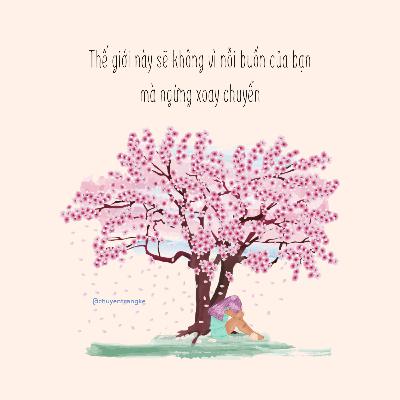 Thế giới này sẽ không vì bạn mà ngừng xoay chuyển