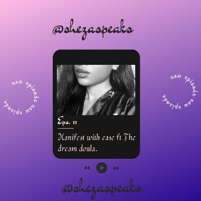 Manifest your desires with ease ft The Dream Doula