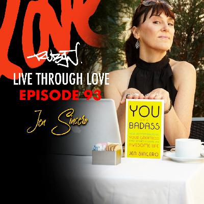Ep. 93 - Manifesting Wealth, Abundant Living and Badass Mindset Mastery with Jen Sincero