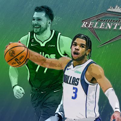 Floundering Mavs squandering Luka MVP-caliber season | Positively Relentless #31