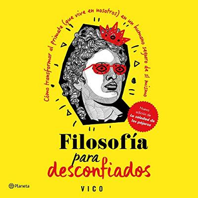 Filosofía para Desconfiados (Audiolibro) | Prueba Gratis