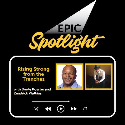 Kendrick Watkins: Rising Strong From the Trenches