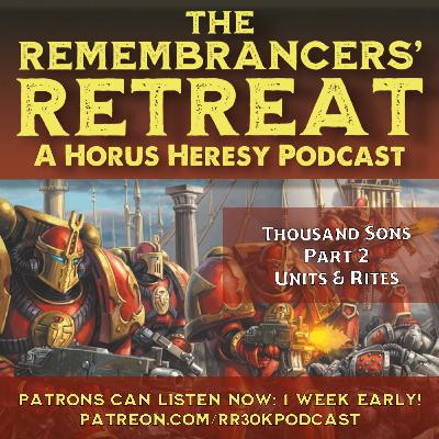 Horus Heresy 2.0: Thousand Sons (Part 2 of 2)