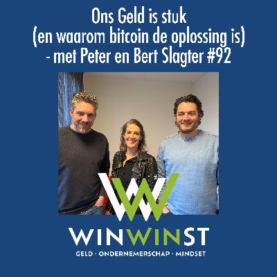 Ons Geld is stuk (en waarom bitcoin de oplossing is) - met Peter en Bert Slagter #92