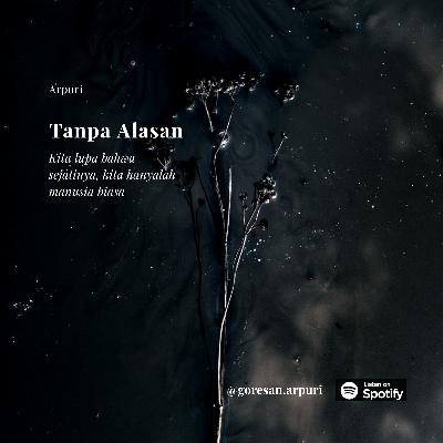 Tanpa Alasan