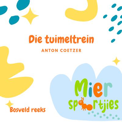 Die tuimeltrein Die tuimeltrein