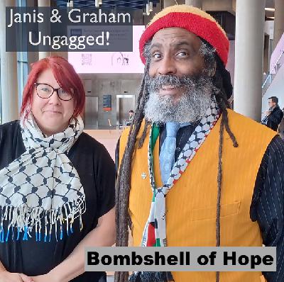 Janis & Graham - Ungagged! - Bombshell of Hope