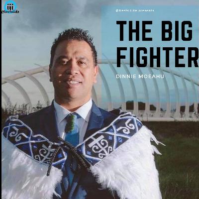 Dinnie Moeahu - The Big Fighter