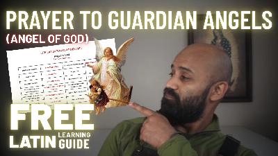 Learn the Angel of God in Latin | FREE Latin Learning Guide (Audio Only) Learn the Angel of God in Latin | FREE Latin Learning Guide (Audio Only)