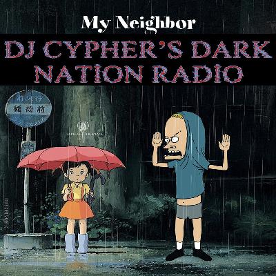 DJ cypher's Dark Nation Radio 11 May 2025