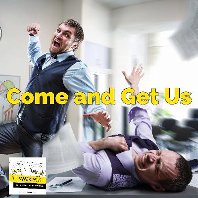 Come and Get Us