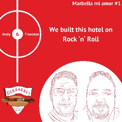 Marbella mi amor #1 - We built this hotel on Rock ‘n‘ Roll