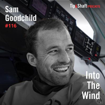 #116 Sam Goodchild : toucher à tout, pour réaliser un rêve de 20 ans.
