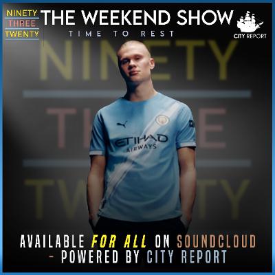 THE WEEKEND SHOW:- TIME TO REST