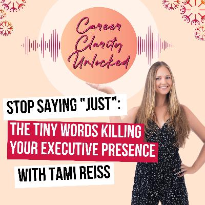 Stop Saying "Just": The Tiny Words Killing Your Executive Presence Stop Saying "Just": The Tiny Words Killing Your Executive Presence