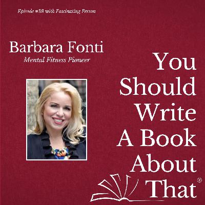 Don’t Believe The Lies You Tell Yourself with Barbara Fonti
