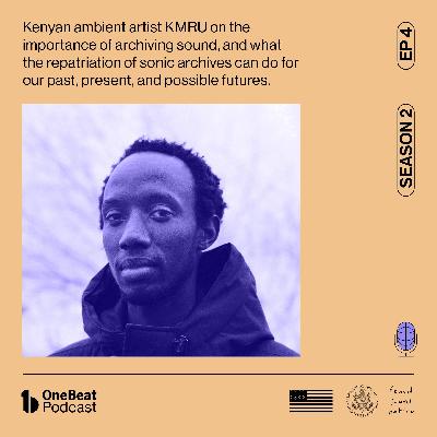 The Sounds of Kenya’s Past, Present and Future Part 2, with KMRU