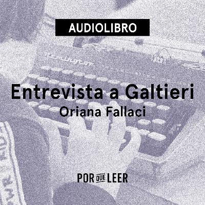 Entrevista a Galtieri - Oriana Fallaci Entrevista a Galtieri - Oriana Fallaci