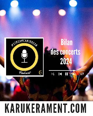 #streamcaribbean - Bilan des concerts 2024