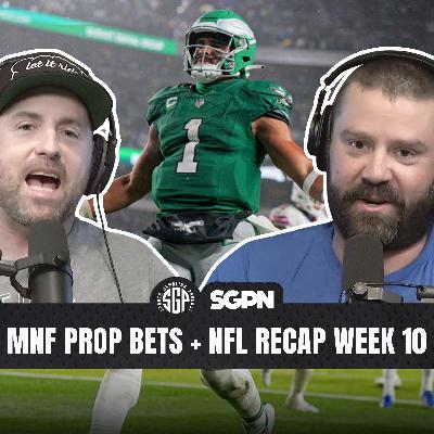 Monday Night Football Prop Bets + NFL Recap Week 10 | Sports Gambling Podcast (Ep. 2423)