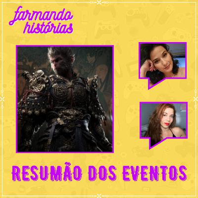 Resumão dos eventos gamers de Junho 2024 | Farmando Histórias #16