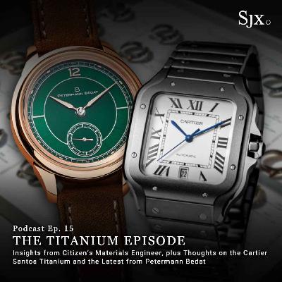 Ep. 15 - The Titanium Episode Ep. 15 - The Titanium Episode