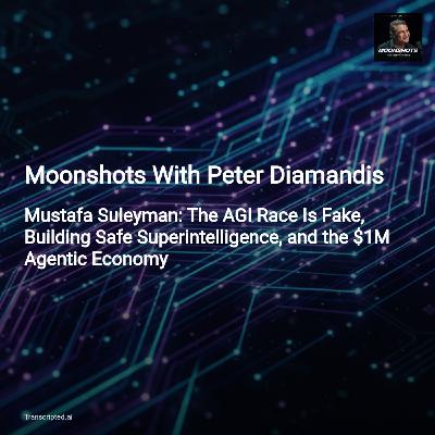 Agents, Safety & the $1M Turing Test — Moonshots With Peter Diamandis Agents, Safety & the $1M Turing Test — Moonshots With Peter Diamandis