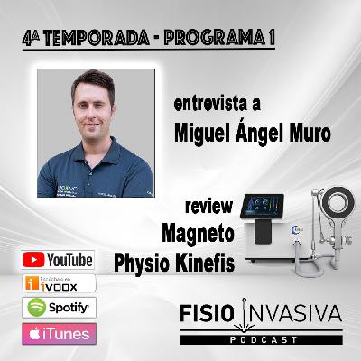 FISIOTERAPIA INVASIVA PODCAST T4x01 con MIGUEL ÁNGEL MURO