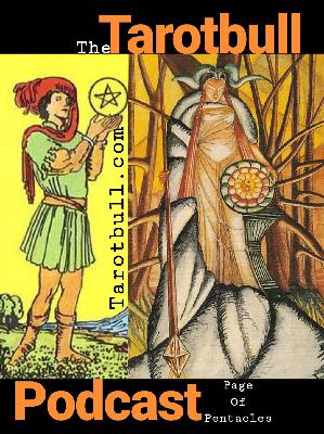 The Tarot Bull Podcast: Page of Pentacles The Tarot Bull Podcast: Page of Pentacles
