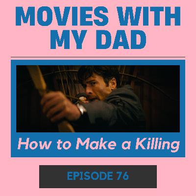 How to Make a Killing