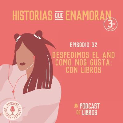 T3 E32 - Terminamos el año como nos gusta: con libros