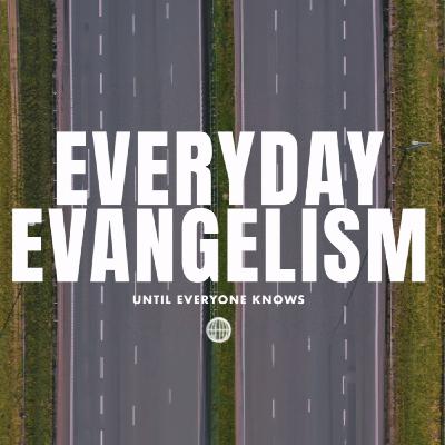 What is Evangelism?