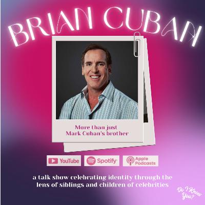 Brian Cuban on Overcoming Addiction, Eating Disorders & Purpose Beyond Being "Mark Cuban’s Brother" Brian Cuban on Overcoming Addiction, Eating Disorders & Purpose Beyond Being "Mark Cuban’s Brother"