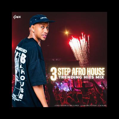 3 Step Afro House Trending Hits 2025 Mix