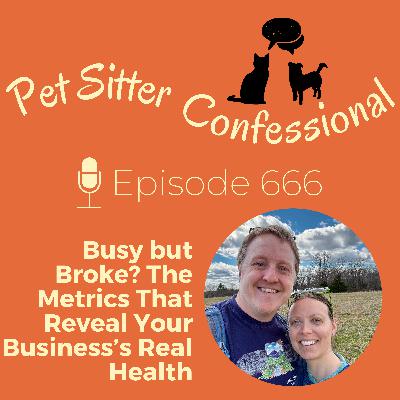 666: Busy but Broke? The Metrics That Reveal Your Business's Real Health 666: Busy but Broke? The Metrics That Reveal Your Business's Real Health