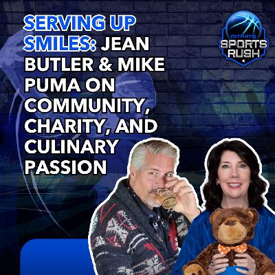 Serving Up Smiles: Jean Butler & Mike Puma on Community, Charity, and Culinary Passion