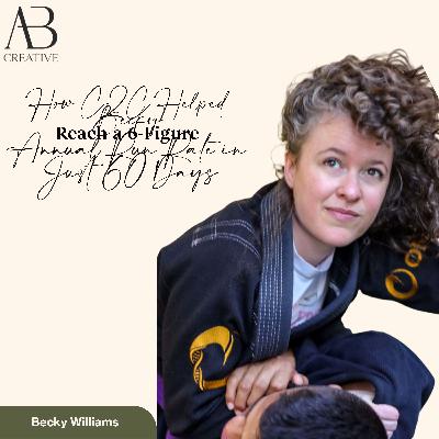 How C2C Helped Becky Reach a Six-Figure Annual Run Rate in Just 60 Days | with Becky Williams