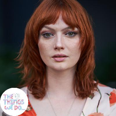 The Things We Do... - Interview with Annaliese McGuire The Things We Do... - Interview with Annaliese McGuire