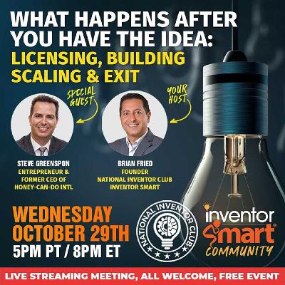 What Happens After You Have the Idea: Licensing, Building, Scaling & Exit What Happens After You Have the Idea: Licensing, Building, Scaling & Exit