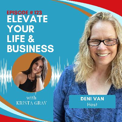 123 Elevate Your Life & Business with Krista Gray | Akashic Records for Abundance & Healing