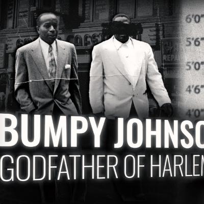 Bumpy Johnson: Harlem's Notorious Gangster (43) Bumpy Johnson: Harlem's Notorious Gangster (43)