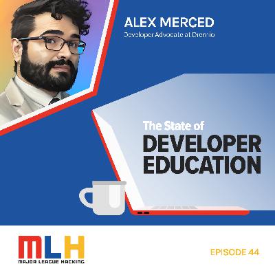 Creating Impactful Developer Education Content with Alex Merced from Dremio