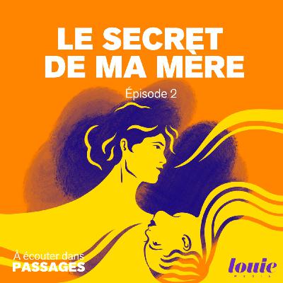 Le secret de ma mère : La quête de Sam 2/3 Le secret de ma mère : La quête de Sam 2/3