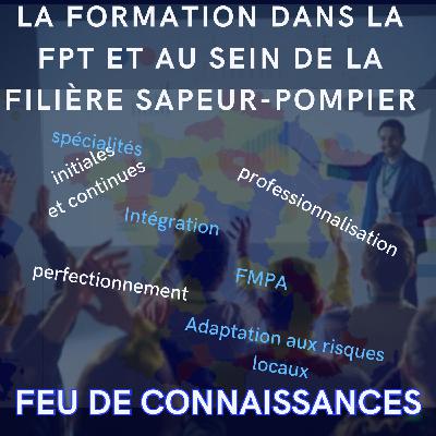 La formation au sein de la filière sapeur-pompier, agent de la fonction publique territoriale