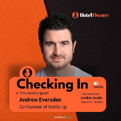 How Bottle Up is making sustainability stick beyond the guest stay